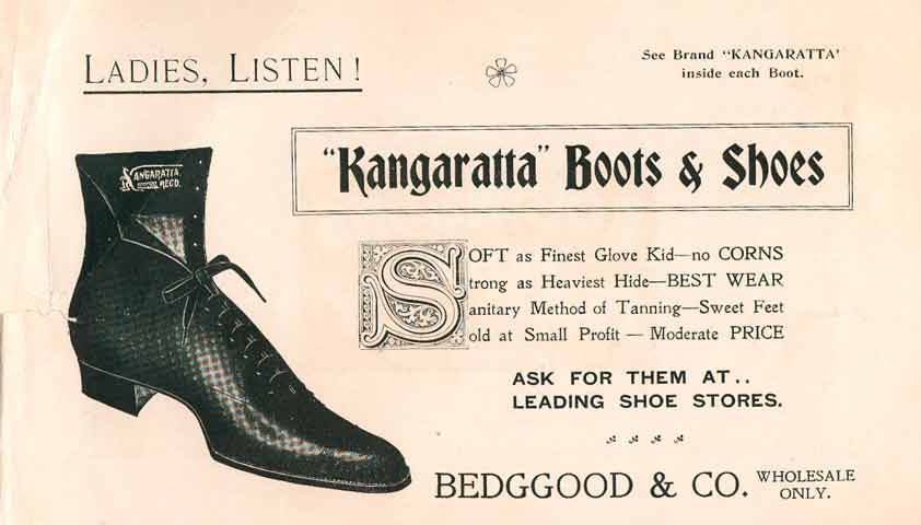 Dan Bedggood (Carlton 1893) Advert.
Bedggood Kangaratta Shoes Advert
kirstymurray.com google images