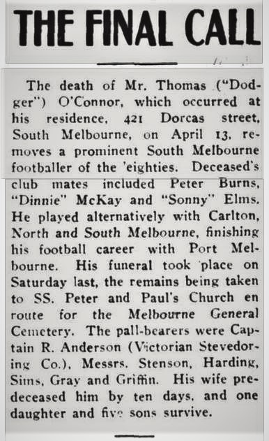 1934 Thomas "Dodger" O'Connor (Carlton 1889)
Obitury Record Emerald Hill April 21 p6